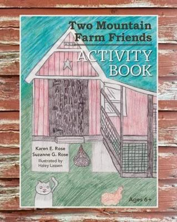 Two Mountain Farm Friends Activity Book by Suzanne G Rose 9781517071691