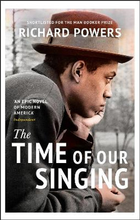 The Time of Our Singing by Richard Powers