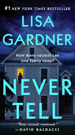 Never Tell by Lisa Gardner 9781524742102