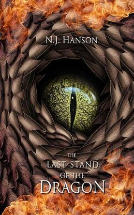 The Last Stand of the Dragon by N J Hanson 9781947583023