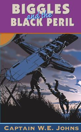 Biggles and the Black Peril by W. E. Johns