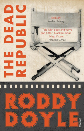 The Dead Republic by Roddy Doyle