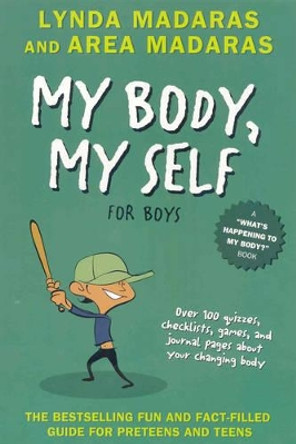 My Body, My Self for Boys: Revised Edition by Lynda Madaras 9781557047670