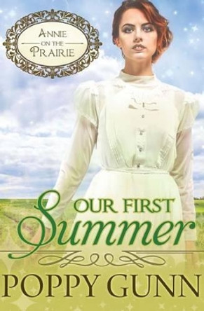 Our First Summer by Poppy Gunn 9781539953913