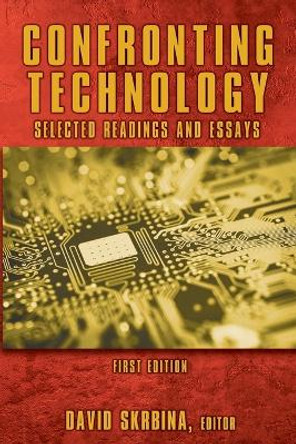 Confronting Technology by David Skrbina 9781732353275