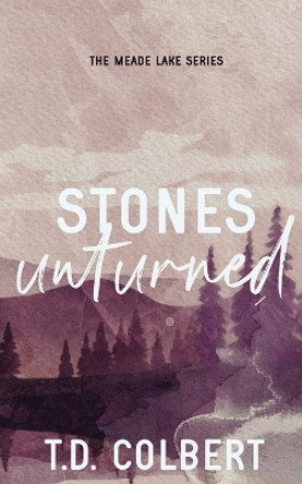 Stones Unturned by Taylor Danae Colbert 9781735216928