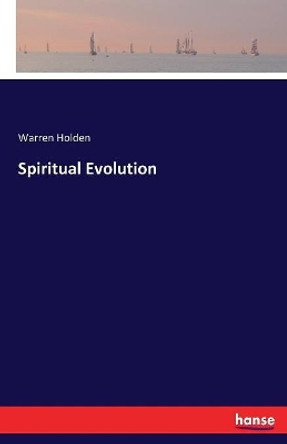 Spiritual Evolution by Warren Holden 9783337426859