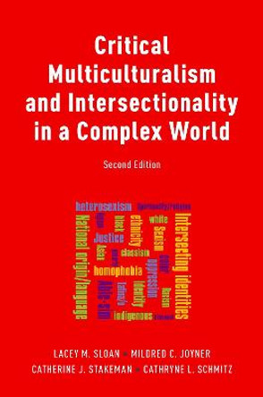 Critical Multiculturalism and Intersectionality in a Complex World by Lacey Sloan