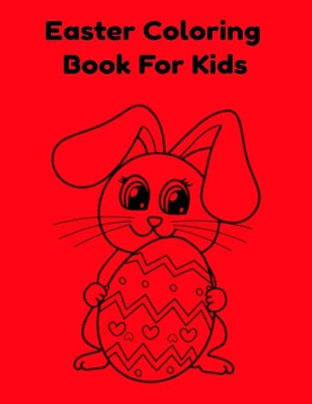 Easter Coloring Book For Kids by Donfrancisco Inc 9798711955467