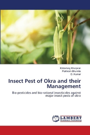 Insect Pest of Okra and their Management by Kitdorlang Kharpran 9786206164081