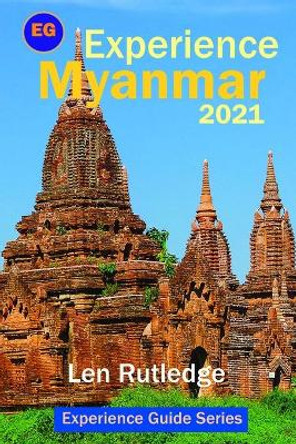 Experience Myanmar 2021 by Phensri Rutledge 9798587979833