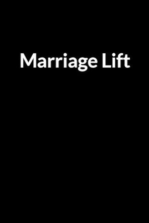 Marriage Lift: The Busy African American Wife's Guide to Saving Your Marriage through Text Messaging by Bridal Collenashe 9798604242858