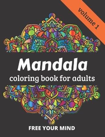 Mandala coloring book for adults: 50 amazing Mandala patterns for relaxation and meditation - volume 1 - 8.5 x 11 inches by Katz Journal 9798609224040