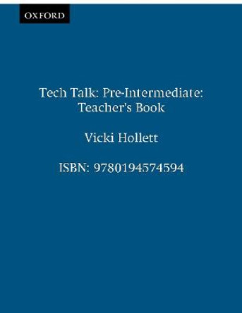 Tech Talk Pre-Intermediate: Teacher's Book by Vicki Hollett