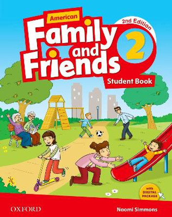 American Family and Friends: Level Two: Student Book: Supporting all teachers, developing every child by Naomi Simmons