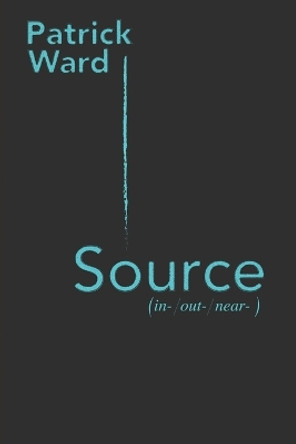 Source: ( in- / -out / -near ) by Patrick Ward 9781613431542