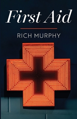 First Aid by Rich Murphy 9781666776720