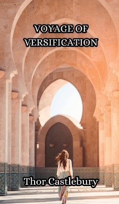 Voyage of Versification by Thor Castlebury 9789916346631
