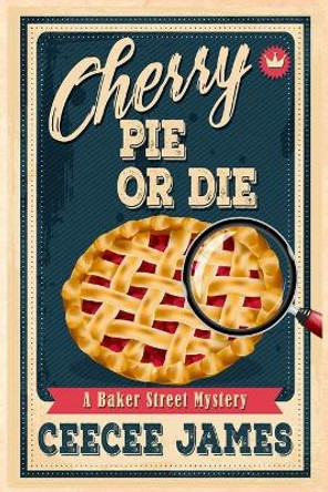 Cherry Pie or Die by Ceecee James 9781983427466