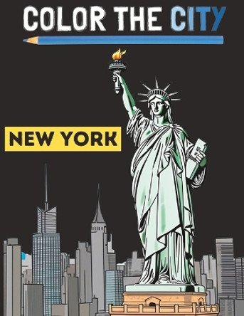 New York City Adult Coloring Book by Color The City 9798394060397