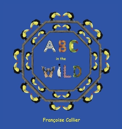 ABC in the Wild by Francoise Callier 9782956999010