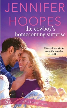 The Cowboy's Homecoming Surprise by Jennifer Hoopes 9781986665025