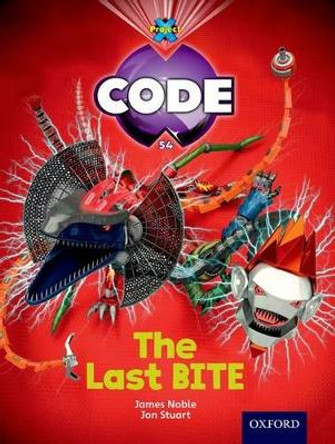 Project X Code: Control The Last Bite by James Noble