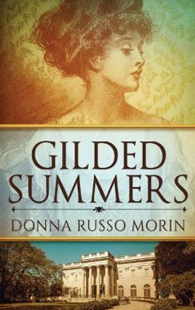 Gilded Summers: Large Print Hardcover Edition by Donna Russo Morin 9784867450482