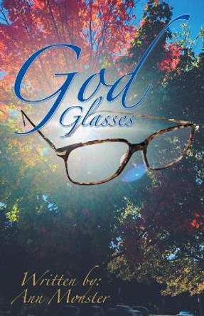 God Glasses by Ann Monster 9781532017742