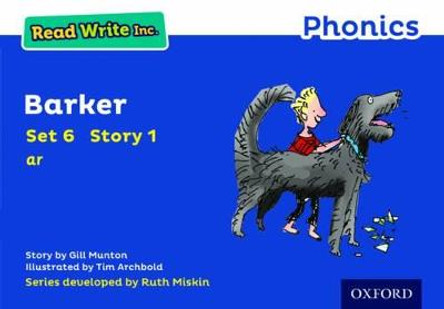 Read Write Inc. Phonics: Blue Set 6 Storybook 1 Barker by Gill Munton
