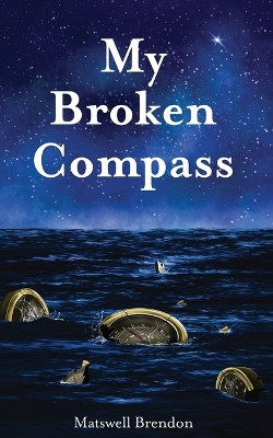 My Broken Compass by Erel Michaelis 9798986035208