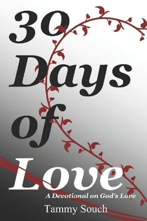 30 Days of Love: A Devotional on God's Love by Corey Ard 9781797503240