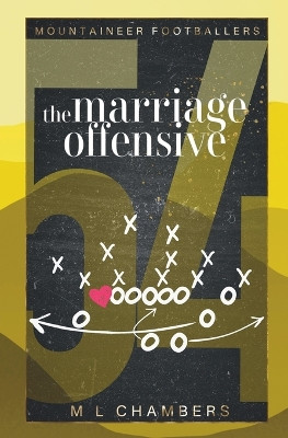 The Marriage Offensive by M L Chambers 9781958374061