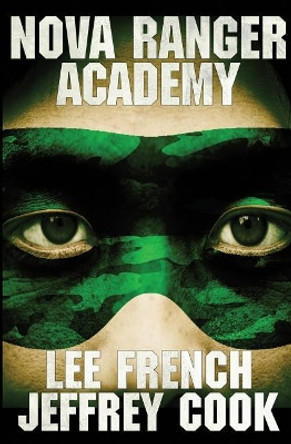 Nova Ranger Academy by Lee French 9781944334277