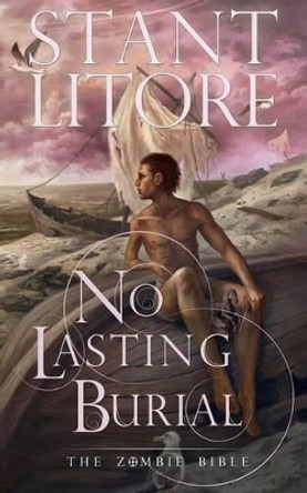 No Lasting Burial by Stant Litore 9781942458166