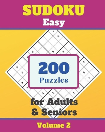 Sudoku Easy for adults & seniors 200 Puzzles Volume 2: Sudoku Book for adults Large Print&#9474; sudoku for seniors with solution. by Sudoku For Fun & Focus 9798641685441