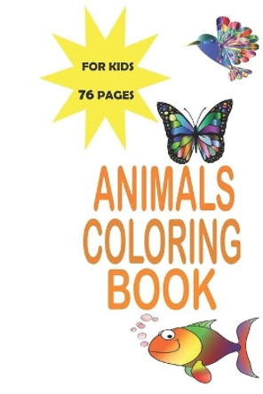 Animals Coloring Book: FOR KIDS 3-8 AGES / Birthday gift by John Cat 9798684014864