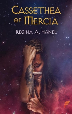 Cassethea of Mercia by Regina A Hanel 9781619294561