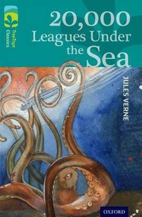 Oxford Reading Tree TreeTops Classics: Level 16: 20,000 Leagues Under The Sea by Jules Verne