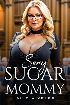Sexy Sugar Mommy by Alicia Veles 9788740127959