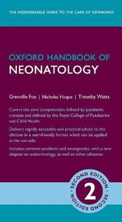 Oxford Handbook of Neonatology by Grenville Fox