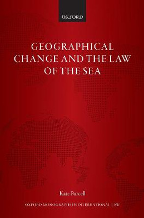 Geographical Change and the Law of the Sea by Kate Purcell