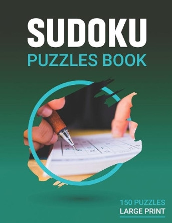 sudoku puzzle books large print 150 Puzzles: brain game suduko puzzle books for adults large print by Puzzlegames Publication 9798687194136