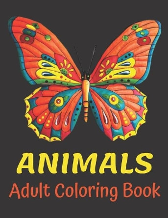 Animals Adult Coloring Book: Stress Relieving Animal Designs With Over 66 Unique Paterns Including Lions, Tigers, Birds, Fish, and More! by Crafty Planet 9798672806891