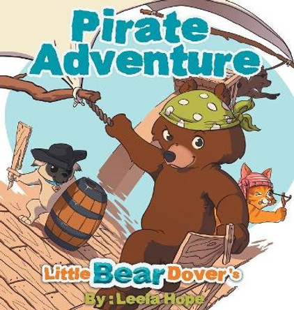 Little Bear Dover's Pirate Adventure by Leela Hope 9789657736920