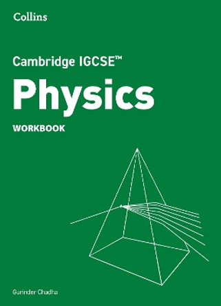 Cambridge IGCSE™ Physics Workbook (Collins Cambridge IGCSE™) by Gurinder Chadha 9780008670870