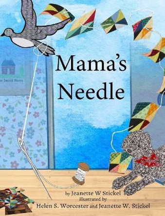 Mama's Needle by Jeanette Stickel 9781732015739