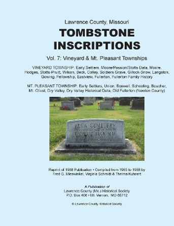 Lawrence County Missouri Tombstone Inscriptions Vol. 7 by Fred G Mieswinkel 9781974009572