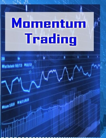 Momentum Trading: Trading In Stock Market by Priyank Gala 9781517565718
