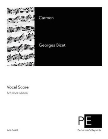 Carmen by Ernest Guirard 9781502930842